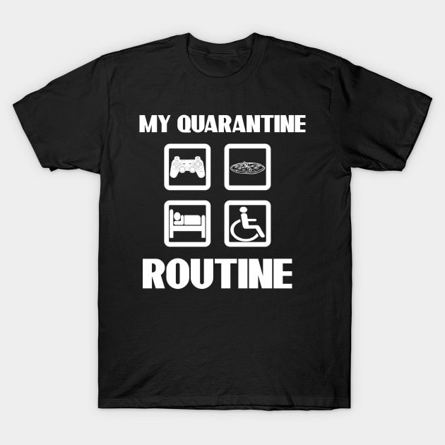 My Quarantine Routine Unisex T-Shirt Eat Sleep Game Repeat Funny Social Distancing T-Shirt by Halmoswi